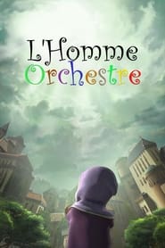 L'Homme-Orchestre streaming