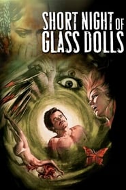 Short Night of Glass Dolls постер
