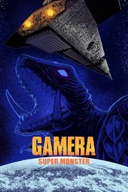 Gamera: Super Monster постер