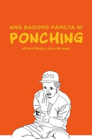 Poster Ang Bagong Pamilya ni Ponching