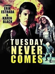 Poster Tuesday Never Comes