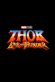 Regarder Thor : Love and Thunder 2021 En Streaming Complet VF