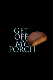 Poster Get Off My Porch 2010