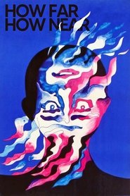 Poster How Far, How Near 1972
