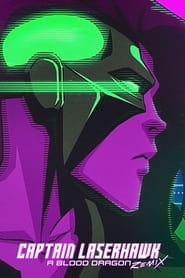 Captain Laserhawk: A Blood Dragon Remix poster