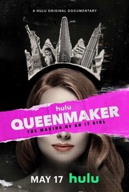 Queenmaker: The Making of an It Girl (2023) Queenmaker: The Making of an It Girl (2023)