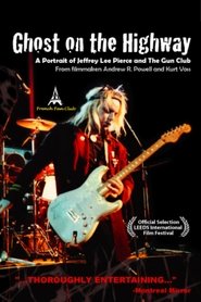Poster Ghost on the Highway: A Portrait of Jeffrey Lee Pierce and The Gun Club 2006