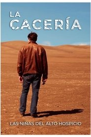 La Cacería: Las Niñas de Alto Hospicio (2017)