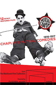 Fiche et filmographie de Chaplin's Mutual Comedies