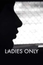 Nonton Film Ladies Only Subtitle Indonesia Streaming Movie Download Gratis Online Ladies Only