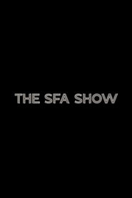 The SFA Show (2022)