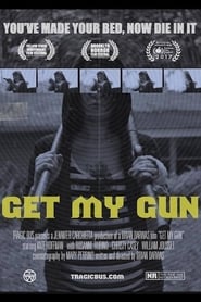 Get My Gun постер