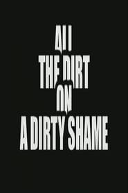 Poster All the Dirt on 'A Dirty Shame'