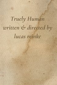Truely Human (2024)