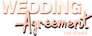 Wedding Agreement: The Series Logo