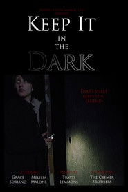 Keep It in the Dark (2017)