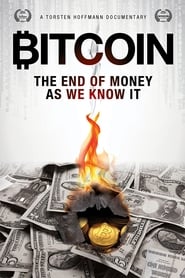 مشاهدة فيلم Bitcoin: The End of Money as We Know It 2015 مترجم أون لاين بجودة عالية