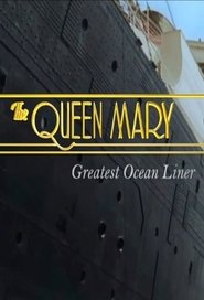 Poster The Queen Mary: Greatest Ocean Liner