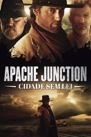 Assistir Apache Junction – Cidade Sem Lei Online HD