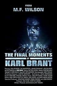 The Final Moments of Karl Brant 2013