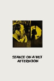 Seance on a Wet Afternoon постер