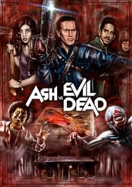 Poster Inside the World of "Ash vs. Evil Dead"