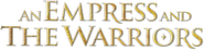 An Empress and the Warriors Logo