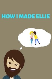 How I Made Ellie (2025)