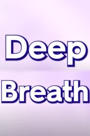 Deep Breath