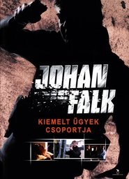 Johan Falk: Kiemelt ügyek csoportja (Az informátor) 2009 Johan Falk: Kiemelt ügyek csoportja (Az informátor) 2009