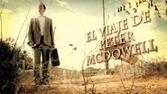 Poster El Viaje de Peter Mcdowell - Season 1 Episode 5 : Episode 5 2009