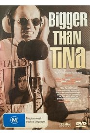 Poster Bigger Than Tina 1999