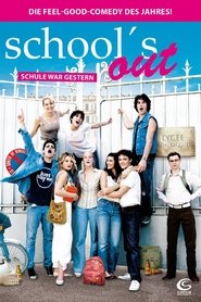 School’s Out – Schule war gestern (2008)