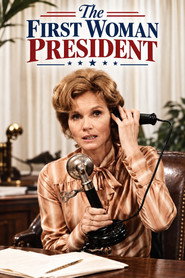 The First Woman President