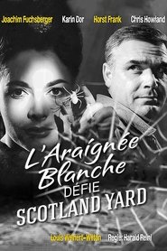 L'Araignée blanche défie Scotland Yard streaming