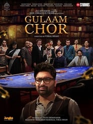 Gulaam Chor (2023) WEB-DL 480p, 720p & 1080p
