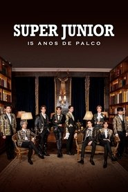 Super Junior: 15 Anos de Palco