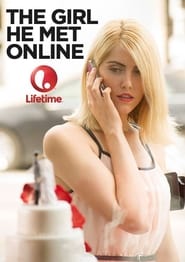 The Girl He Met Online (2014)