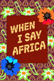When I Say Africa