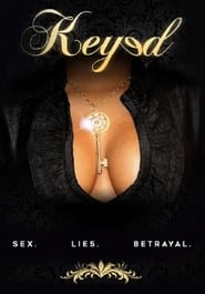 Keyed: A Deadly Game of Sex~Lies~Betrayal постер