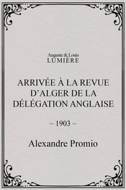 Arrivée à la revue d’Alger de la délégation anglaise (1903)