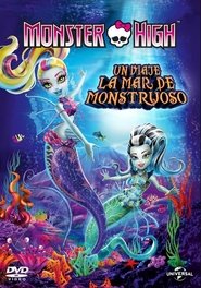 Monster High: Un viaje la mar de monstruoso Monster High: Un viaje la mar de monstruoso