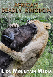 Africa's Deadly Kingdoms постер