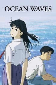Ocean Waves (1993) Ocean Waves (1993) HD