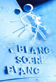 Blanc sobre blanc (2014)
