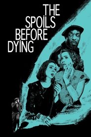 The Spoils Before Dying (2015)