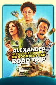 Alexander and the Terrible, Horrible, No Good, Very Bad Road Trip (2025)