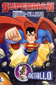 Superman Super Villains : Metallo streaming