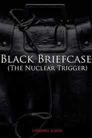Black Briefcase: The Nuclear Trigger (2020)