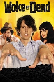 Poster Woke Up Dead - Season 1 2009